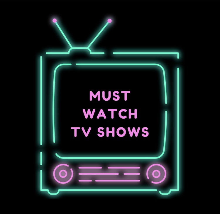 Seven TV Shows You Must Watch